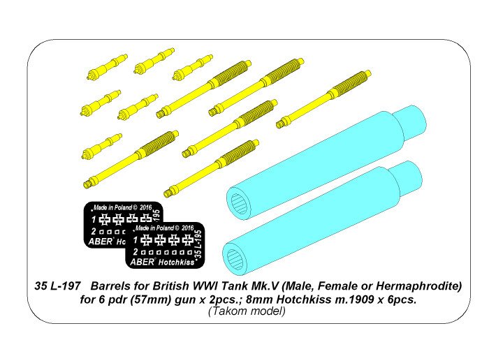 ABR-35-L-197  Дополнения для  Barrels for British WWI Tank Mk.V (Male, Female or Hermaphrodite) for 6 pdr (57mm) gun x 2pcs. 8mm Hotchkiss m.1909 x 6pcs. для Takom model 1/35