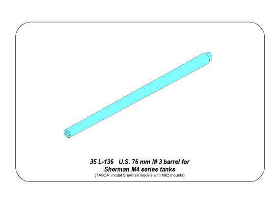 ABR-35-L-136  Дополнения для  U.S.76 mm M1A1 barrel for Sherman M4 series tanks with M62 mount для Tasca 1/35